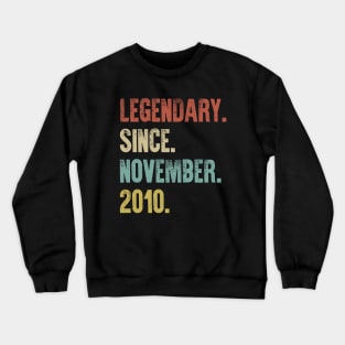 Retro Vintage 10th Birthday Legendary Since November 2010 Crewneck Sweatshirt